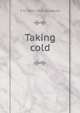 Taking cold, F H. 1843-1925 Bosworth 