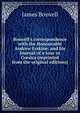 Boswell's correspondence with the Honourable Andrew Erskine, and his Journal of a tour ot Corsica (reprinted from the original editions), James Boswell 