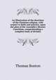 An Illustration of the doctrines of the Christian religion, with respect to faith and practice, upon the plan of the Assembly's Shorter Catechism, comprehending a complete body of divinity, Thomas Boston 