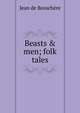 Beasts & men; folk tales, Jean de Bosschere 