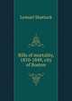 Bills of mortality, 1810-1849, city of Boston, Lemuel Shattuck 