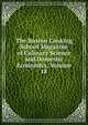 The Boston Cooking School Magazine of Culinary Science and Domestic Economics, Volume 18, 