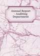 Annual Report - Auditing Department, 