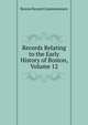 Records Relating to the Early History of Boston, Volume 12, Boston Record Commissioners 