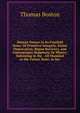 Human Nature in Its Fourfold State: Of Primitive Integrity, Entire Depravation, Begun Recovery, and Consummate Happiness Or Misery; Subsisting in the . All Mankind in the Future State; in Sev, Thomas Boston 