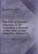 The Life of Samuel Johnson, Ll. D.: Including a Journal of His Tour to the Hebrides, Volume 2, James Boswell 