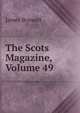The Scots Magazine, Volume 49, James Boswell 
