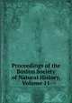 Proceedings of the Boston Society of Natural History, Volume 11, 