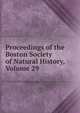 Proceedings of the Boston Society of Natural History, Volume 29, 
