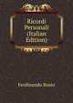 Ricordi Personali (Italian Edition), Ferdinando Bosio 