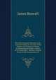 The Life of Samuel Johnson, Ll.D.: Comprehending an Account of His Studies and Numerous Works, in Chronological Order; a Series of His Epistolary . Various Original Pieces of His Composition, N, James Boswell 