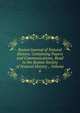 Boston Journal of Natural History: Containing Papers and Communications, Read to the Boston Society of Natural History ., Volume 6, 