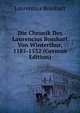 Die Chronik Des Laurencius Bosshart Von Winterthur, 1185-1532 (German Edition), Laurentius Bosshart 