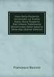 Voce Della Posterit? Universale: La Tradita Italia, Ossia Scoperta Dell'infame Tradimento Denominato Delle Gallerie Delle Alpi (Italian Edition), Francesco Bosisio 