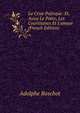 La Crise Po?tique: Et, Aussi Le Po?te, Les Courtisanes Et L'amour (French Edition), Adolphe Boschot 