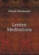 Lenten Meditations, Claude Bosanquet 