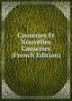 Causeries Et Nouvelles Causeries (French Edition), 