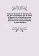Histoire du trait? de Westphalie, ou, des n?gociations qui se firent a Munster & a Osnabrug, pour ?tablir la paix entre toutes les puissances de l'Europe Volume 1 (French Edition), 
