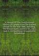 A Manual Of The Constitutional History Of Canada From The Earliest Period To The Year 1888, Including The British North America Act, 1867, And A . On Questions Of Legislative Jurisdiction, 