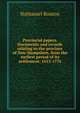 Provincial papers. Documents and records relating to the province of New-Hampshire, from the earliest period of its settlement: 1623-1776, Nathaniel Bouton 