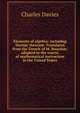 Elements of algebra: including Sturms' theorem. Translated from the French of M. Bourdon; adapted to the course of mathematical instruction in the United States, Davies Charles 