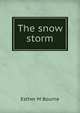 The snow storm, Esther M Bourne 