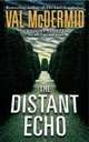 The Distant Echo, Вэл Макдермид, Val McDermid 