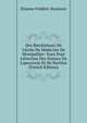 Des Bienfaiteurs De L'?cole De M?decine De Montpellier: Voeu Pour L'?rection Des Statues De Lapeyronie Et De Barthez (French Edition), Etienne Frederic Bouisson 