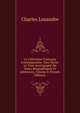 La Litterature Francaise Contemporaine. Xixe Siecle: Le Tout Accompagne De Notes Biographiques Et Litteraires, Volume 4 (French Edition), Charles Louandre 