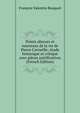 Points obscurs et nouveaux de la vie de Pierre Corneille; etude historique et critique avec pieces justificatives (French Edition), Francois Valentin Bouquet 
