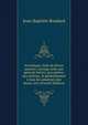 Iconologie, tir?e de divers auteurs: ouvrage utile aux gens de lettres, aux po?tes, aux artistes, & g?n?ralement ? tous les amateurs des beaux-arts (French Edition), Jean-Baptiste Boudard 