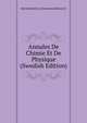 Annales De Chimie Et De Physique (Swedish Edition), MM CHEVREUL DUMAS BOUSSINGAULT 