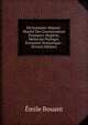 Dictionnaire-Manuel-Illustre Des Connaissances Pratiques: Hygiene, Medecine Pratique, Economie Domestique . (French Edition), Emile Bouant 