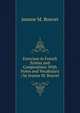 Exercises in French Syntax and Composition: With Notes and Vocabulary / by Jeanne M. Bouvet, Jeanne M. Bouvet 
