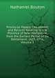 Provincial Papers: Documents and Records Relating to the Province of New-Hampshire, from the Earliest Period of Its Settlement: 1623-1776, Volume 1, Nathaniel Bouton 