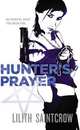Hunter's Prayer (Jill Kismet Series #2), Saintcrow, Lilith 