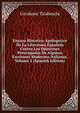 Ensayo Historico-Apologetico De La Literatura Espanola Contra Los Opiniones Preocupadas De Algunos Escritores Modernos Italianos, Volume 2 (Spanish Edition), Girolamo Tiraboschi 