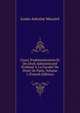 Cours D'administration Et De Droit Administratif Profess? ? La Facult? De Droit De Paris, Volume 1 (French Edition), Louis-Antoine Macarel 