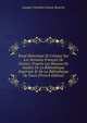 Essai Historique Et Critique Sur Les Sermons Fran?ais De Gerson: D'apr?s Les Manuscrits In?dits De La Biblioth?que Imp?riale Et De La Biblioth?que De Tours (French Edition), Joseph-Christian Ernest Bourret 