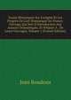 Essais Historiques Sur L'origine Et Les Progr?s De L'art Dramatique En France: Ouvrage Qui Sert D'introduction Aux Auteurs Dramatiques, Et Pr?pare ? . De Leurs Ouvrages, Volume 1 (French Edition), Jean Boudrais 