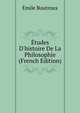 ?tudes D'histoire De La Philosophie (French Edition), Emile Boutroux 