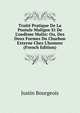 Trait? Pratique De La Pustule Maligne Et De L'oed?me Malin: Ou, Des Deux Formes Du Charbon Externe Chez L'homme (French Edition), Justin Bourgeois 