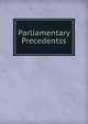 Parliamentary Precedentss, 