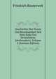 Geschichte Der Poesie Und Beredsamkeit Seit Dem Ende Des Dreizehnten Jahrhunderts, Volume 2 (German Edition), Bouterwek Friedrich 