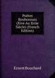 Poetes Boubonnais (Xive Au Xviie Siecle) (French Edition), Ernest Bouchard 