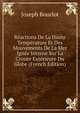 Reactions De La Haute Temperature Et Des Mouvements De La Mer Ignee Interne Sur La Croute Exterieure Du Globe (French Edition), Joseph Bourlot 