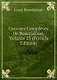 Oeuvres Completes De Bourdaloue, Volume 15 (French Edition), Bourdaloue Louis 