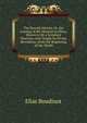 The Second Advent, Or, the Coming of the Messiah in Glory: Shown to Be a Scripture Doctrine, and Taught by Divine Revelation, from the Beginning of the World, Elias Boudinot 