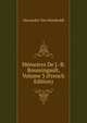 Memoires De J.-B. Boussingault, Volume 3 (French Edition), Alexander von Humboldt 
