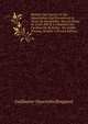 Histoire Des Guerres Et Des N?gociations Qui Precederent Le Trait? De Westphalie: Sous Le R?gne De Louis XIII & Le Ministere Du Cardinal De Richelieu . Du Comte D'avaux, Volume 2 (French Edition), Guillaume-Hyacinthe Bougeant 